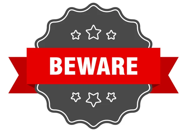Beware Label Beware Isolated Seal Retro Sticker Sign — Stock Vector
