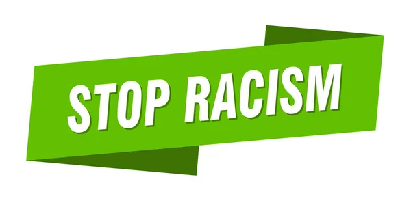 Stop Racism Banner Template Ribbon Label Sticker Sign — Stock Vector