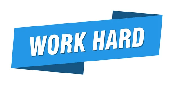 Werk Hard Banner Sjabloon Lint Label Sticker Teken — Stockvector