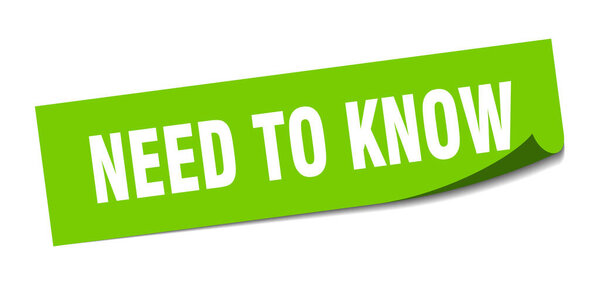 need to know sticker. square isolated peeler sign. label