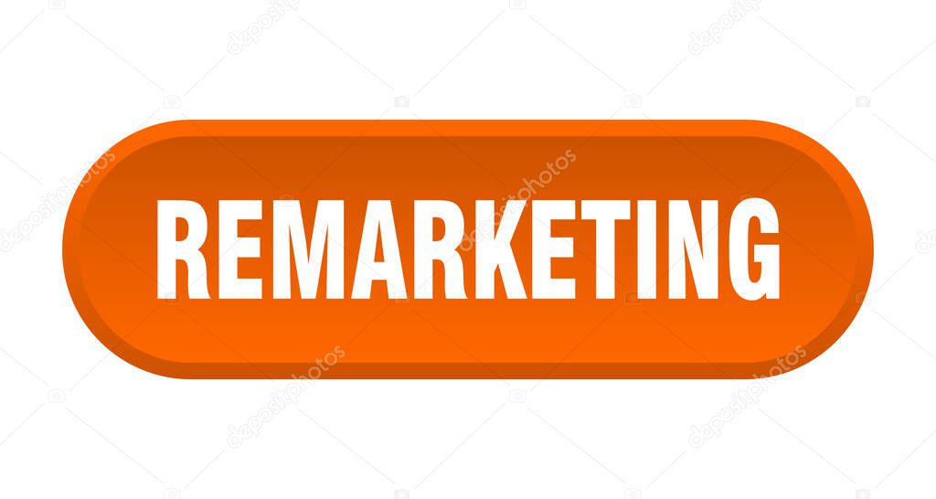 remarketing button. rounded sign isolated on white background