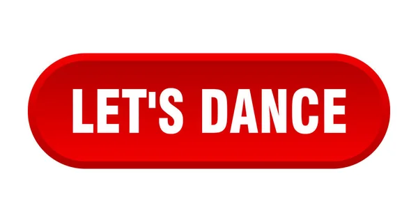 Let Dance Button Rounded Sign Isolated White Background — Stock Vector