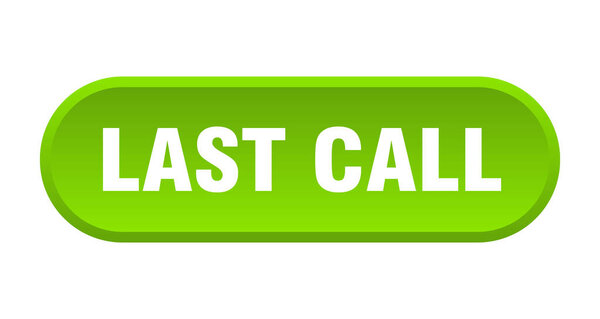 last call button. rounded sign isolated on white background