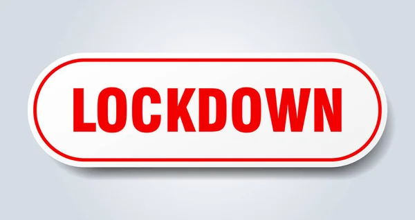 Lockdown Sign Rounded Isolated Sticker White Button — Stock Vector