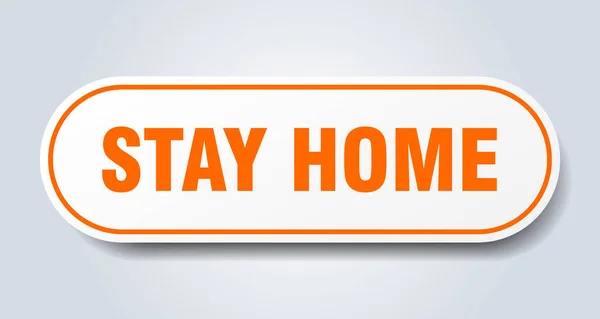 Stay Home Sign Rounded Isolated Sticker White Button — Stock Vector