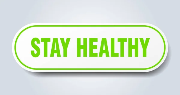 Stay Healthy Sign Rounded Isolated Sticker White Button — Stock Vector
