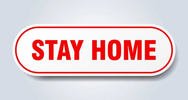 Stay Home Sign Rounded Isolated Sticker White Button — Stock Vector