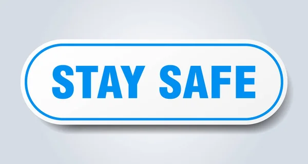 Stay Safe Sign Rounded Isolated Sticker White Button — Stock Vector