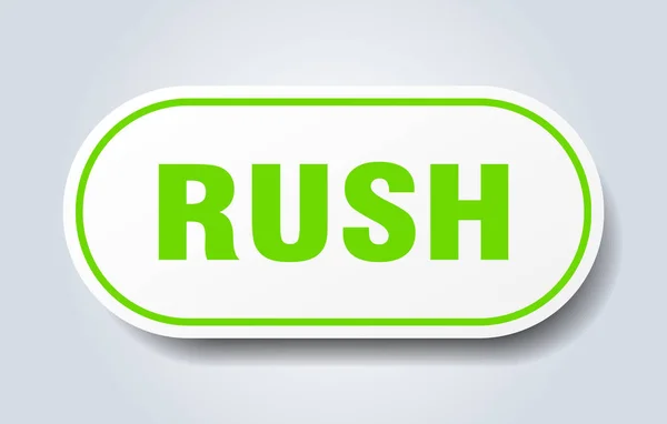Rush Sign Rounded Isolated Sticker White Button — Stock Vector