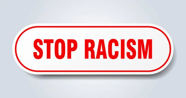Zastavit Rasismus Zaoblená Izolovaná Samolepka Bílé Tlačítko — Stockový vektor