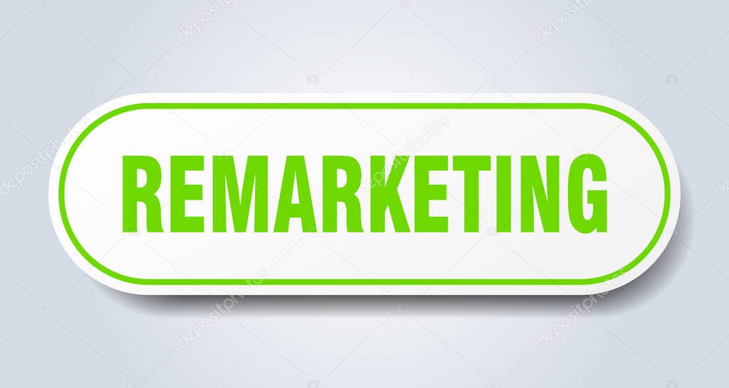 remarketing sign. rounded isolated sticker. white button