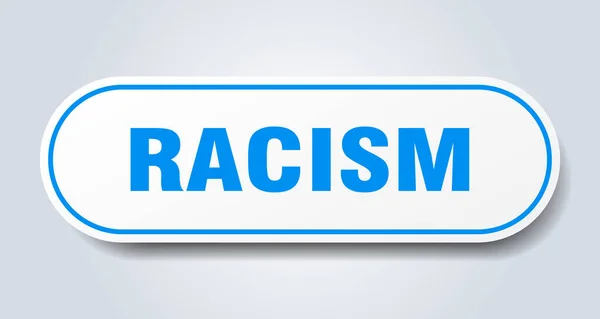 Racisme Teken Afgeronde Geïsoleerde Sticker Witte Knop — Stockvector