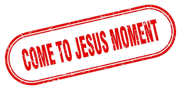 Come Jesus Moment Stamp Rounded Grunge Sign White Background — Stock Vector