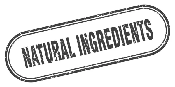 Naturliga Ingredienser Stämpel Rundad Grunge Tecken Vit Bakgrund — Stock vektor