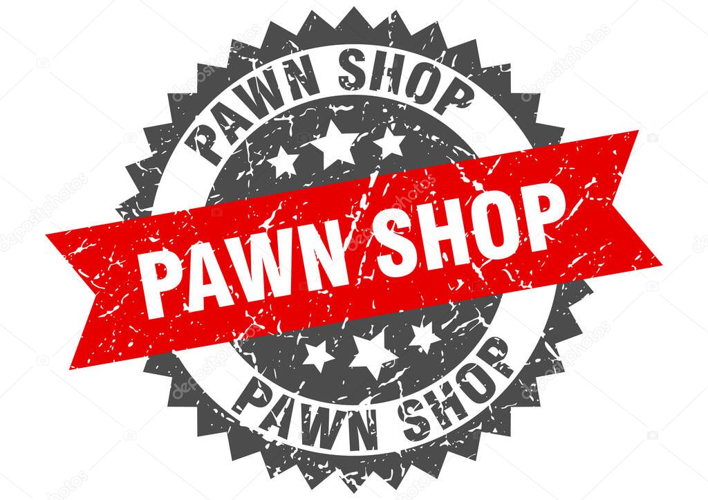 pawn shop stamp. round grunge sign with ribbon