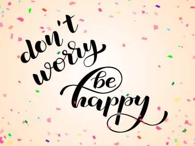 Be Happy etiket yazı merak etme. Vektör çizim
