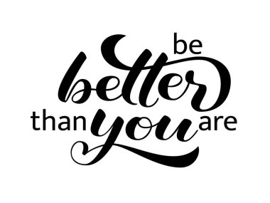 Yazı daha iyi biri. Pozitif teklif kartı için. Vektör çizim