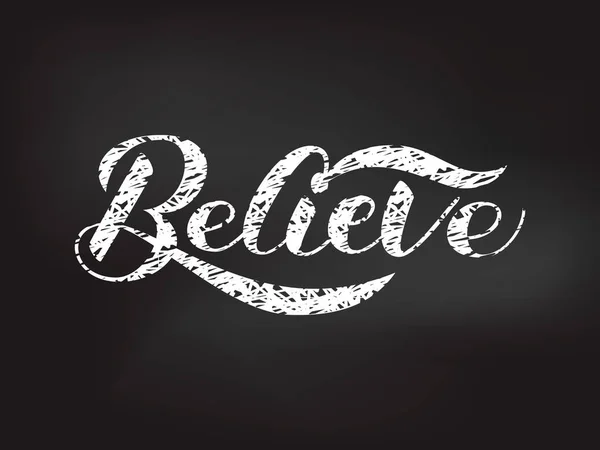 Believe brush  lettering. Vector illustration for card or poster — Stock Vector