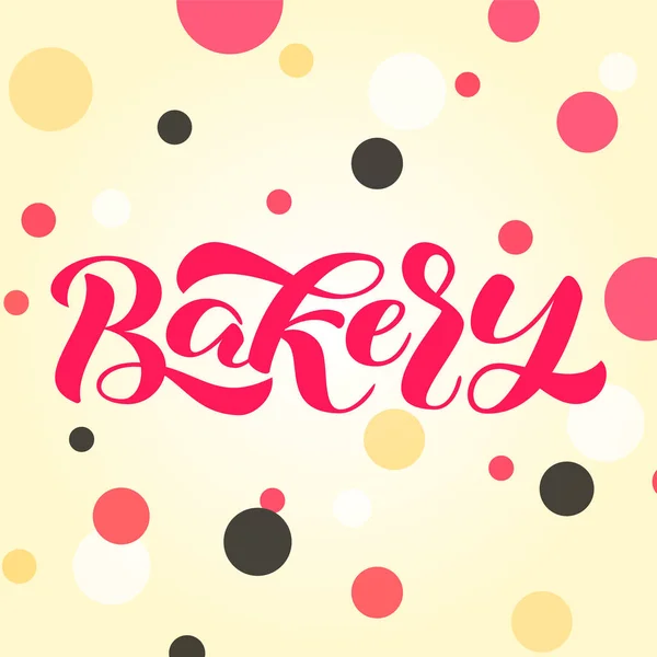 Bakery brush lettering. Vector illustration for card or banner — Stock Vector