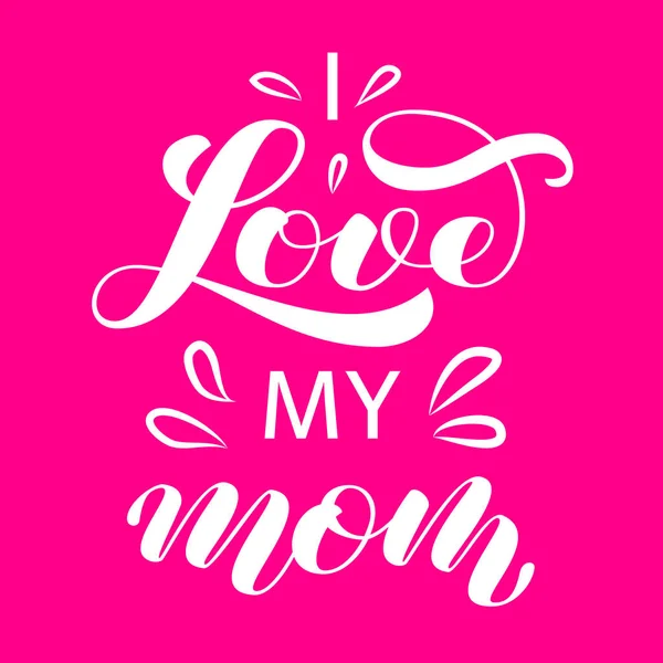Szeretlek anya ecsettel betűkkel. A ruházat és a kártya vektorképe — Stock Vector