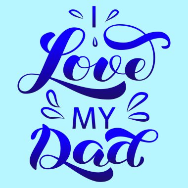 Babamın fırça harfine bayılırım. Vektör Illustration banner için