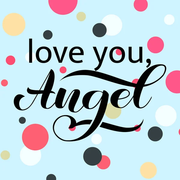 Älskar dig, ängel pensel bokstäver för kläder, kort eller affisch. Vektor illustration — Stock vektor