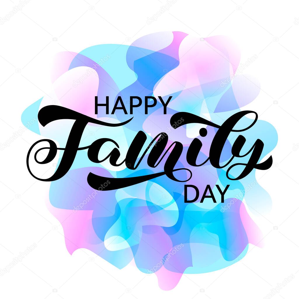 Happy family day brush lettering. Vector stock illustration for card or poster