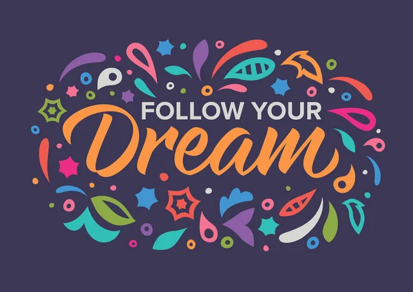 Follow_your_dream_calligraphy_pattern_color — стоковий вектор
