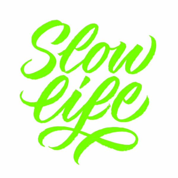 Slow_life_calligraphy — стоковий вектор