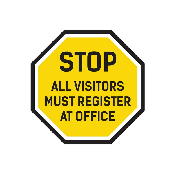 Stop Todos Los Visitantes Deben Registrarse Oficina — Vector de stock