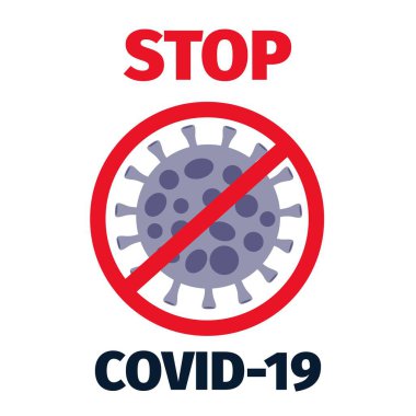 Coronavirüs vektörünü durdur. Coivd-19 uyarı işareti. Enfeksiyon hastalığının yayılmasını önlemek için. Resimler beyaz arkaplanda izole edildi.