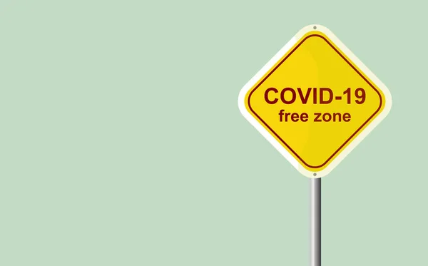 看板だプラカード 発表ポスター Covid 19フリーゾーンサイン ウイルスの影響に関連して 社会的 経済的および健康 コロナウイルスのない地域 孤立した交通標識 道路交通 — ストック写真