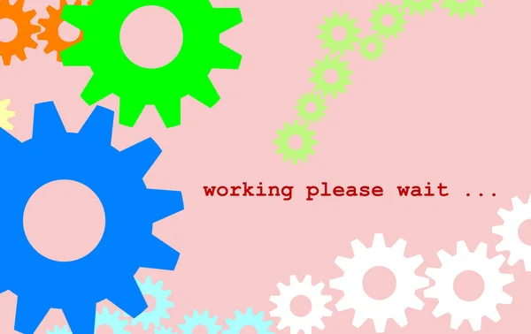 Working please wait in the text. Colorful gear wheels. Abstract illustration with references to the concept of creative meeting, team solution, progress, evolution or teamwork.