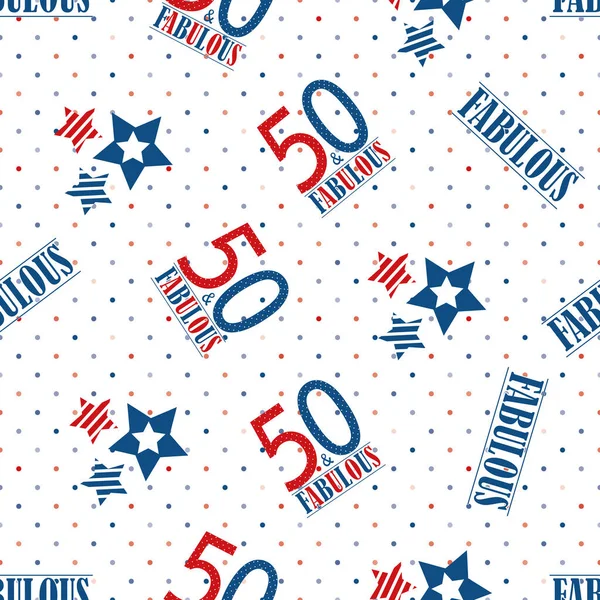 Vecteur cinquante et fabuleux texte fond de motif sans couture. Fond rouge, bleu, blanc avec typographie, étoiles et mots sur fond de pois. Design de style Americana pour anniversaire, anniversaire d'affaires — Image vectorielle