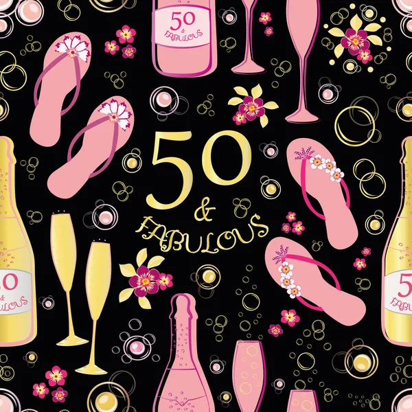 Fifty and fabulous seamless vector pattern background. Pink,gold and black backdrop with text, flip flop shoes,, Champagne bottles, fizzing glasses, flowers. For beach birthday celebration concept — Stock Vector