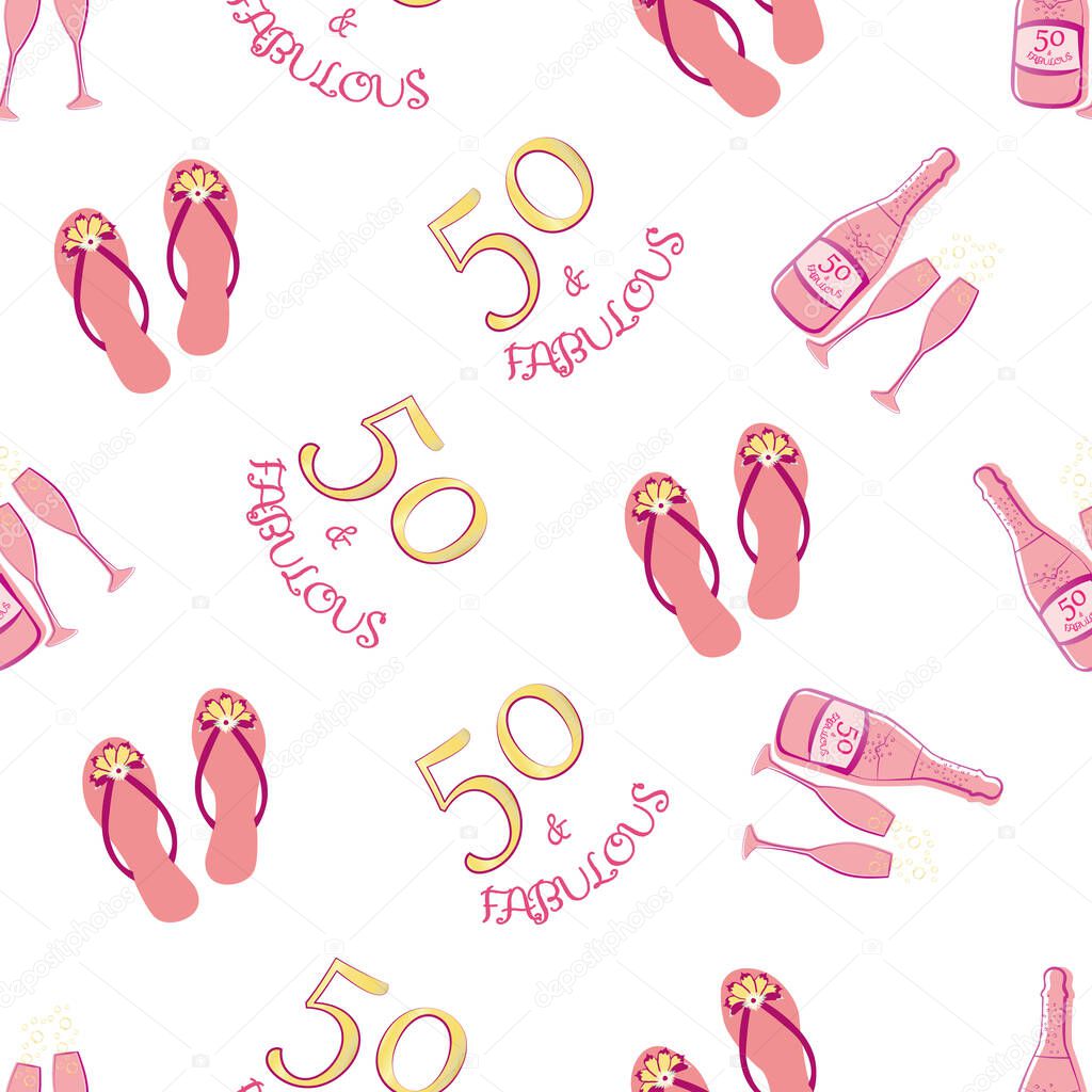 Fifty and fabulous seamless vector pattern background. Girly pink,gold, white backdrop with text, flip flop shoes,, Champagne bottles, fizzing glasses. Feminine milestone birthday celebration concept