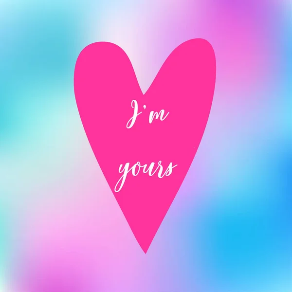 Tarjeta de San Valentín. Corazón con la cita "Soy tuyo" en un fondo borroso. Elemento de diseño para póster, banner, etiqueta, web, anuncio . — Vector de stock