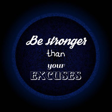 Bahanelerinden daha güçlü ol. Motivasyon tırnak işareti.