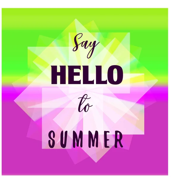Say Hello to Summer. Greeting card. — 스톡 벡터