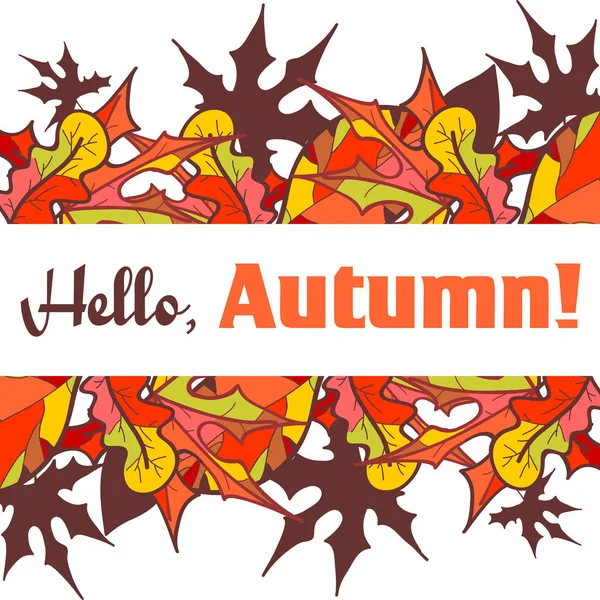 Hola otoño. Carta decorativa. Inscripción decorativa. Cartel motivacional. Tarjeta de felicitación. — Vector de stock