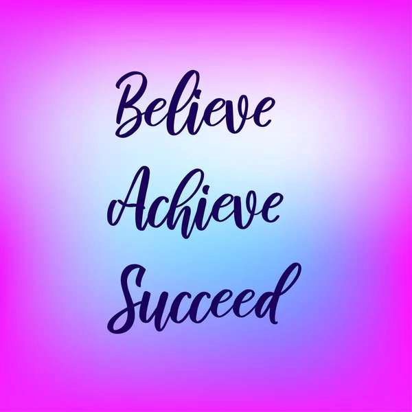 Believe Achieve Succeed Inspirational Quote Blurred Colorful Background Blue Purple — Stock Vector