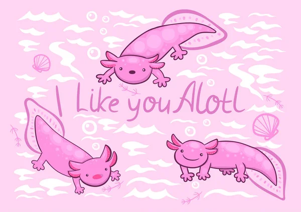 Tarjeta Felicitación Con Lindos Axolotls Inscripción Gusta Mucho Imagen Vectorial — Vector de stock