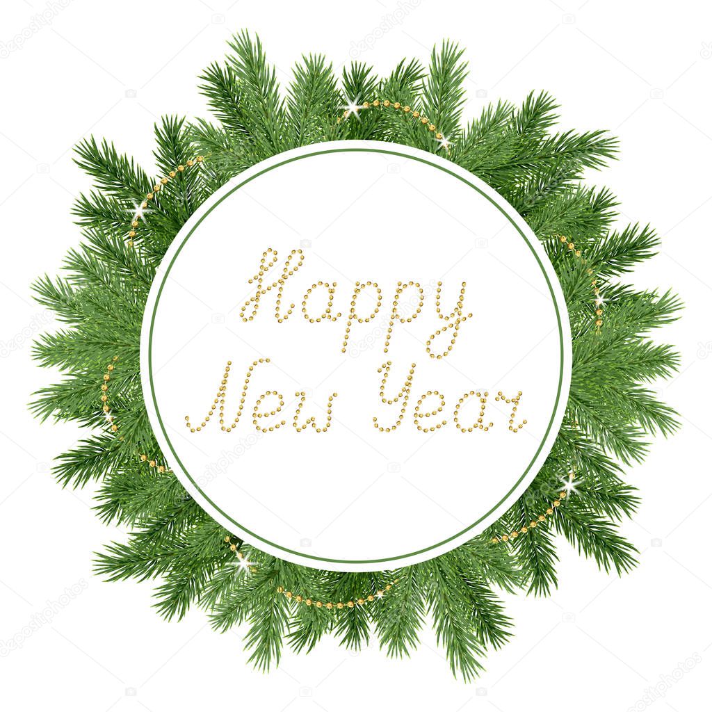Beautiful circle frame with realistic spruce branch and hand drawn text Happy New Year made of decorative golden chain isolated on white background; Vector template with green Christmas tree twigs