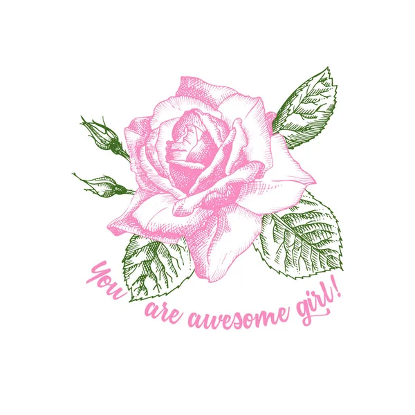 Roze bloem schets in stijl gravure op witte achtergrond. Roze en groene kleur. T-shirt afdrukken. Hou van achtergrond. Typografie design. Belettering van tekst bent je geweldig meisje — Stockvector