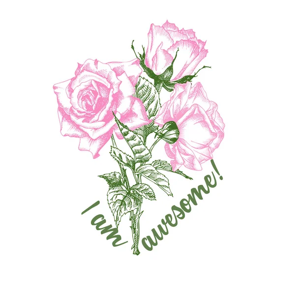 Bosquejo de flor rosa en estilo grabado sobre fondo blanco. Color rosa y verde. Huella de camiseta. Fondo de amor. Diseño tipográfico. Texto de letras Soy asombroso — Vector de stock