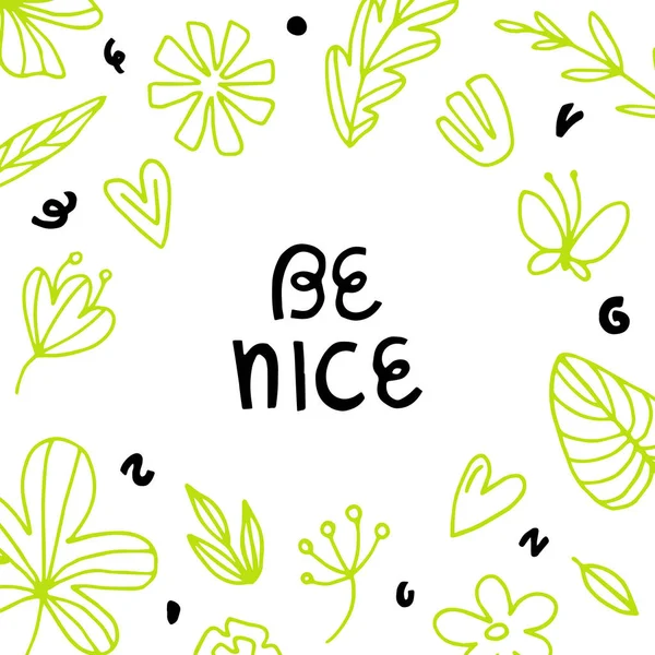Be nice - Vektor handgezeichnete Schriftzüge Phrase. — Stockvektor