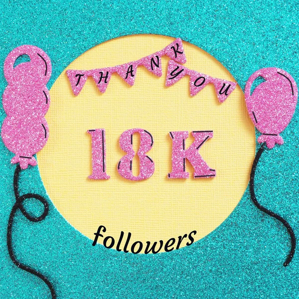 Balonlu ve bayraklı 18.000 aboneye teşekkürler. Sosyal ağ arkadaşları, takipçileri, web kullanıcıları için abone ve takipçilere teşekkür ederiz.,