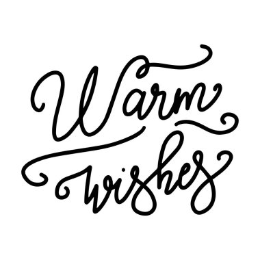 Sıcak dilek. Kart poster tipografi tasarımları. El çizilmiş harfler ifadeler. Modern motive edici kaligrafi dekoru. Alıntılar ile Scrapbooking veya günlükleme kartları