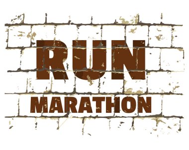 Maraton koşmak, spor motivasyonel çağrı stilize tuğla duvar basılmış. Tasarımınız için dokulu yazıt. Vektör