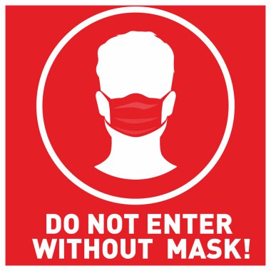 Maske işareti olmadan girmeyin. Coronavirus salgını sınırlaması. Kamu alanlarındaki karantina önlemleri hakkında bilgi uyarısı. Maske takan siluet adamla daire şeklinde.